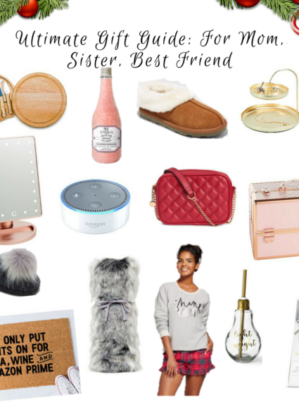 Ultimate Gift Guide For Her: Sister, Best Friend, or Mom